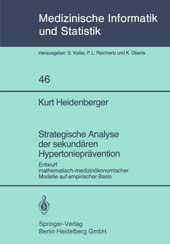 Strategische Analyse der sekundären Hypertonieprävention: Entwurf mathematisch-medizinökonomischer Modelle auf empirischer Basis
