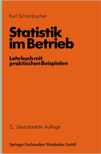 Statistik im Betrieb: Lehrbuch mit praktischen Beispielen