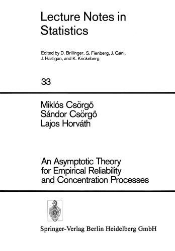 An Asymptotic Theory for Empirical Reliability and Concentration Processes