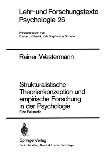 Strukturalistische Theorienkonzeption und empirische Forschung in der Psychologie: Eine Fallstudie