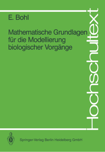 Mathematische Grundlagen für die Modellierung biologischer Vorgänge