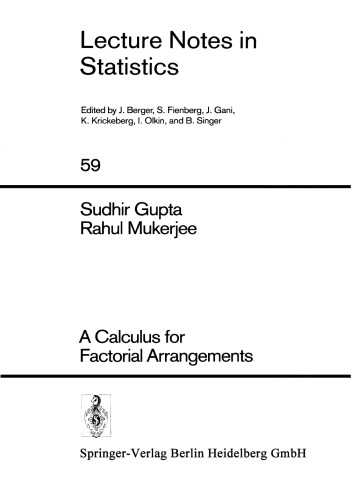 A Calculus for Factorial Arrangements