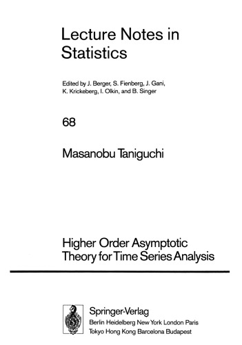 Higher Order Asymptotic Theory for Time Series Analysis
