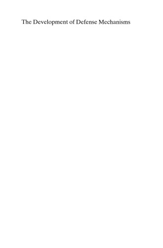 The Development of Defense Mechanisms: Theory, Research, and Assessment