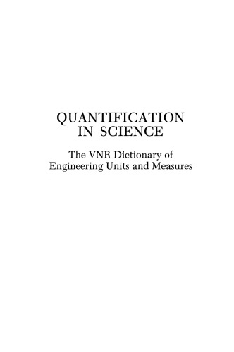 Quantification in Science: The VNR Dictionary of Engineering Units and Measures
