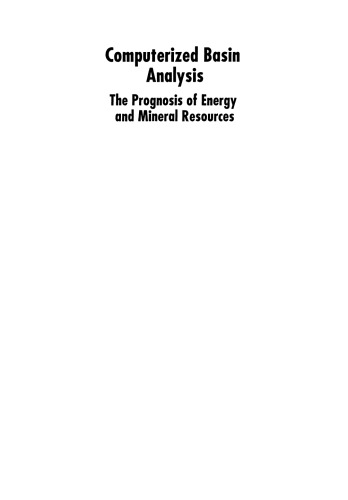 Computerized Basin Analysis: The Prognosis of Energy and Mineral Resources