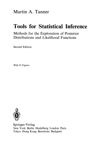 Tools for Statistical Inference: Methods for the Exploration of Posterior Distributions and Likelihood Functions
