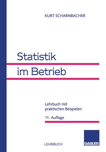 Statistik im Betrieb: Lehrbuch mit praktischen Beispielen