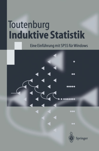 Induktive Statistik: Eine Einfuhrung mit SPSS fur Windows