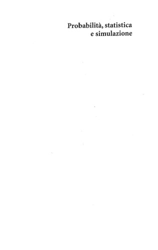 Probabilità Statistica e Simulazione: Programmi applicativi scritti con Scilab