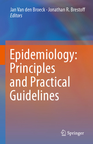 Epidemiology: Principles and Practical Guidelines