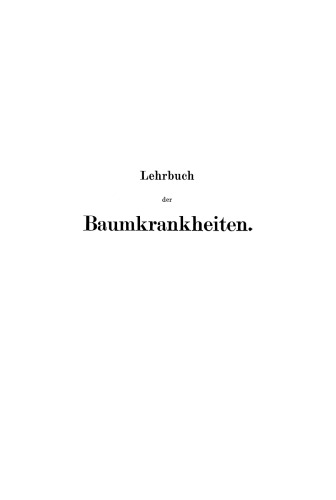 Lehrbuch der Baumkrankheiten