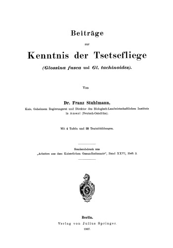 Beitrage zur Kenntnis der Tsetsefliege (Glossina fusca und Gl. tachinoides)