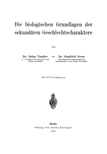Die biologischen Grundlagen der sekundären Geschlechtscharaktere