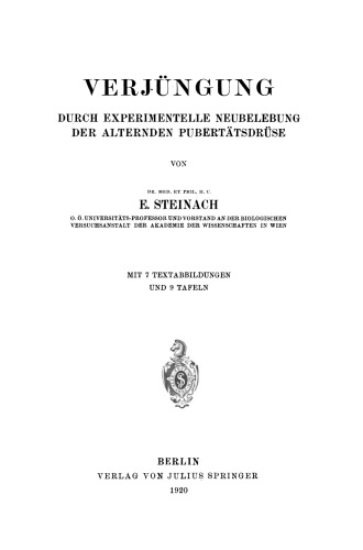 Verjüngung: Durch Experimentelle Neubelebung der Alternden Pubertätsdrüse