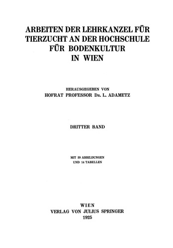 Arbeiten der Lehrkanzel für Tierzucht an der Hochschule für Bodenkultur in Wien: Dritter Band