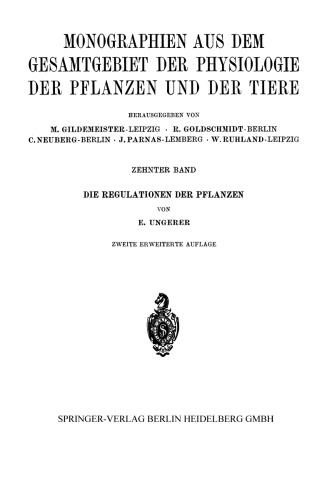 Die Regulationen der Pflanzen: Ein System der ganzheitbezogenen Vorgänge bei den Pflanzen