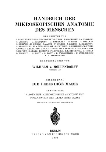 Die Lebendige Masse: Erster Teil Allgemeine Mikroskopische Anatomie und Organisation der Lebendigen Masse