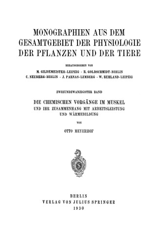 Die chemischen Vorgange im Muskel und ihr Zusammenhang mit Arbeitsleistung und Warmebildung