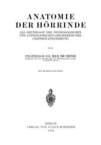 Anatomie der Hörrinde: Als Grundlage des Physiologischen und Pathologischen Geschehens der Gehörswahrnehmung