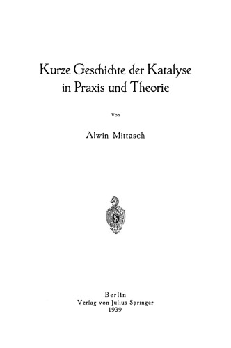 Kurze Geschichte der Katalyse in Praxis und Theorie