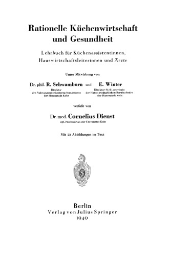 Rationelle Kuchenwirtschaft und Gesundheit: Lehrbuch fur Kuchenassistentinnen, Hauswirtschaftsleiterinnen und Arzte
