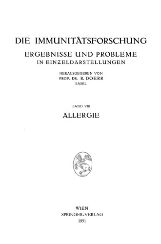 Die Immunitatsforschung: Ergebnisse und Probleme in Einzeldarstellungen Band VIII Allergie