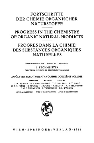 Fortschritte der Chemie Organischer Naturstoffe / Progress in the Chemistry of Organic Natural Products / Progres dans la Chimie des Substances Organiques Naturelŀes