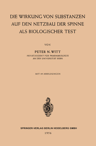 Die Wirkung von Substanzen auf den Netzbau der Spinne als biologischer Test