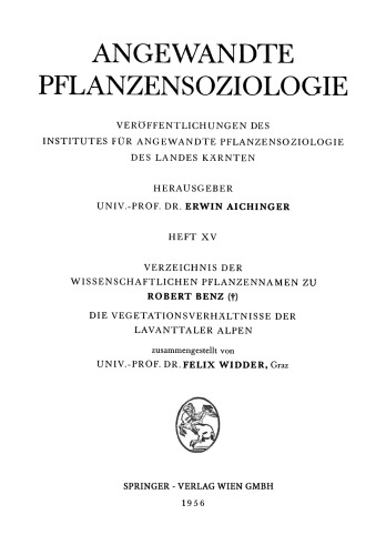 Verzeichnis der Wissenschaftlichen Pflanzennamen zu Robert Benz : Die Vegetationsverhältnisse der Lavanttaler Alpen