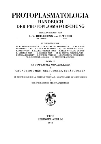 Le Chondriome de la Cellule Vegetale: Morphologie du Chondriome. Die Sphärosomen der Pflanzenzelle