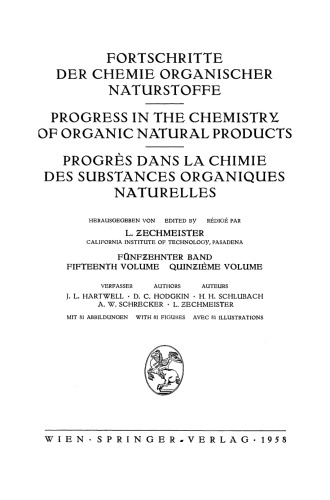 Fortschritte der Chemie organischer Naturstoffe / Progress in the Chemistry of Organic Natural Products / Progres dans la Chimie des Substances Organiques Naturelles