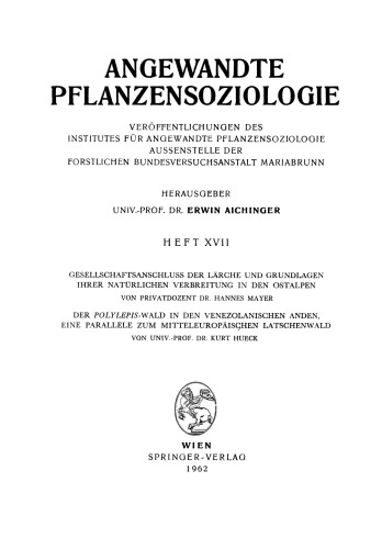 Gesellschaftsanschluss der Lärche und Grundlagen ihrer Natürlichen Verbreitung in den Ostalpen, Der Polylepsis-Wal in den Venezolanischen Anden, eine Parallele zum Mitteleurpäischen Latschenwald