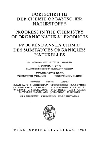 Fortschritte der Chemie Organischer Naturstoffe / Progress in the Chemistry of Organic Natural Products / Progres dans la Chimie des Substances Organiques Naturelles