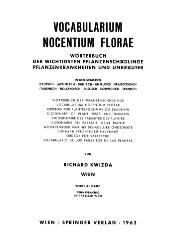 Vocabularium Nocentium Florae: Wörterbuch der Wichtigsten Pflanzenschädlinge Pflanzenkrankheiten und Unkräuter