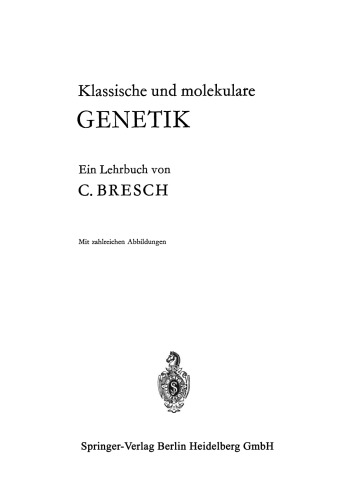 Klassische und molekulare Genetik