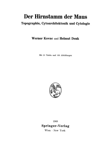Der Hirnstamm der Maus: Topographie, Cytoarchitektonik und Cytologie