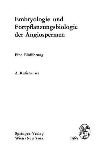 Embryologie und Fortpflanzungsbiologie der Angiospermen: Eine Einführung