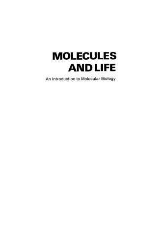Molecules and Life: An Introduction to Molecular Biology