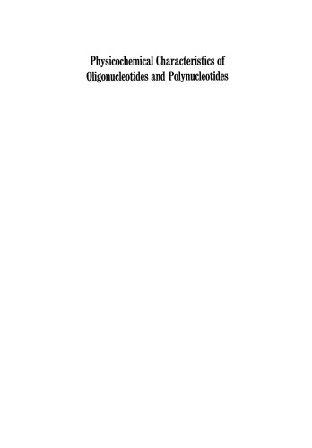 Physicochemical Characteristics of Oligonucleotides and Polynucleotides