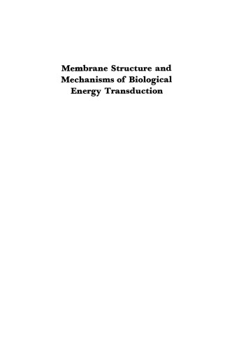 Membrane Structure and Mechanisms of Biological Energy Transduction