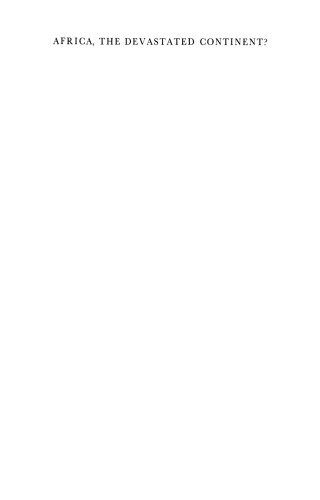 Africa, the Devastated Continent?: Man’s impact on the ecology of Africa