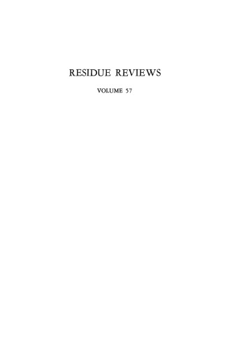 Residue Reviews: Residues of Pesticides and Other Contaminants in the Total Environment