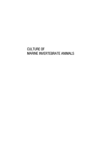 Culture of Marine Invertebrate Animals: Proceedings — 1st Conference on Culture of Marine Invertebrate Animals Greenport