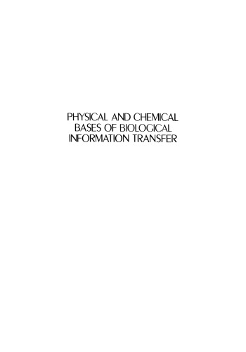 Physical and Chemical Bases of Biological Information Transfer
