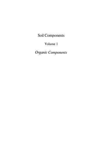 Soil Components: Vol. 1: Organic Components