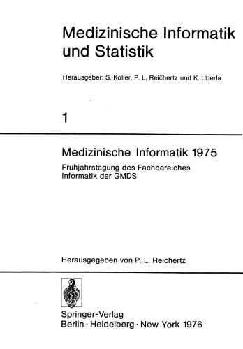 Medizinische Informatik 1975: Fruhjahrstagung des Fachbereiches Informatik der GMDS