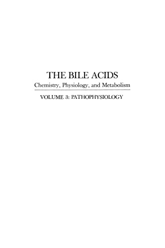 The Bile Acids: Chemistry, Physiology, and Metabolism: Volume 3: Pathophysiology