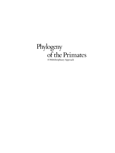 Phylogeny of the Primates: A Multidisciplinary Approach