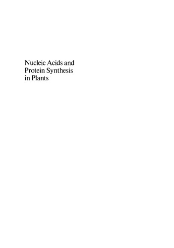 Nucleic Acids and Protein Synthesis in Plants